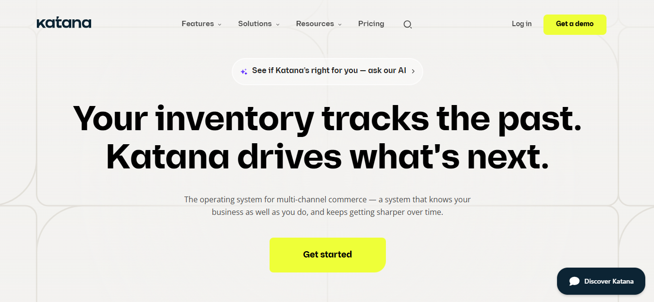 Katana Cloud Inventory homepage showing "Your inventory tracks the past. Katana drives what's next"