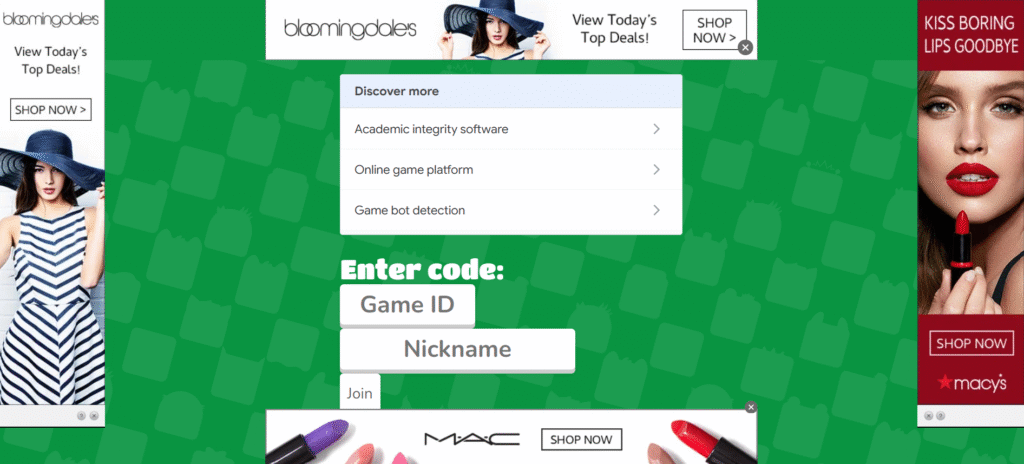 Third-party Blooket bot site surrounded by Bloomingdale's
and MAC cosmetics ads showing Game ID and Nickname
fields with a "Discover more" popup linking to academic integrity software and game bot detection topics