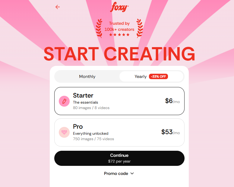 Foxy AI checkout screen showing only Starter at $6 per month and Pro at $53 per month billed yearly at $72, with Creator tier absent