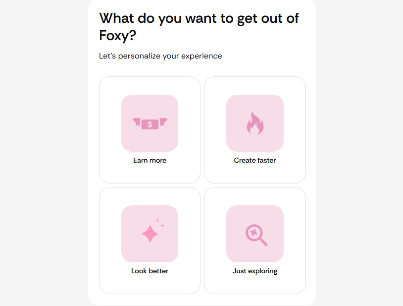 Foxy AI onboarding question asking new users their goal, including earn more option